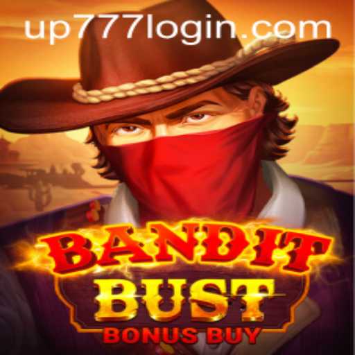 BanditBustBonusBuy: The Ultimate Gaming Experience with UP777