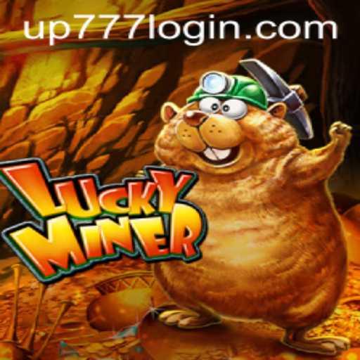 Exploring the Thrilling World of LuckyMiner and the Role of UP777