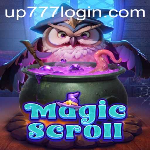 Discover the Enchantment of MagicScroll with UP777