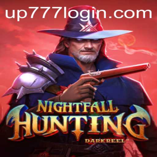 NightfallHunting: The Ultimate Gaming Experience with UP777