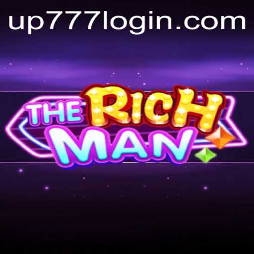 TheRichMan: A Comprehensive Guide to Mastering UP777